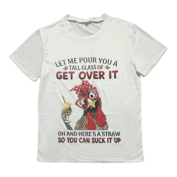 🔴CLEARANCE🔖 NWT 🐓 WHITE “GET OVER IT - SUCK IT UP” CHICKEN TSHIRT Women’s XXL - Picture 2 of 3